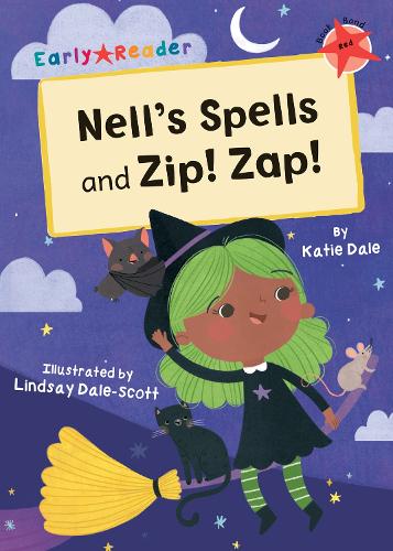 Паперова книга «Nell's Spells and Zip! Zap!: (Red Early Reader)», автор Кеті Дейл - фото №1