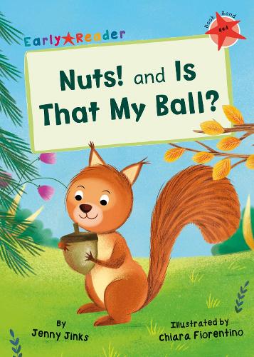 Бумажная книга «Nuts! and Is That My Ball?: (Red Early Reader)», автор Дженни Джинкс - фото №1