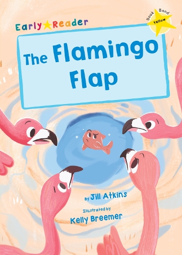 Бумажная книга «The Flamingo Flap: (Yellow Early Reader)», автор Джилл Аткинс - фото №1