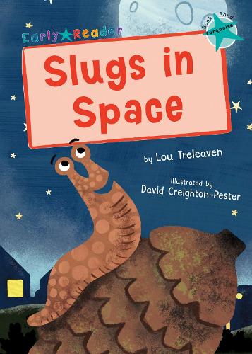 [object Object] «Slugs in Space: (Turquoise Early Reader)», автор Лу Трелівен - фото №1