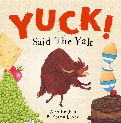 Паперова книга «Yuck! Said The Yak», автор Алекс Інгліш - фото №1