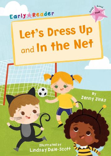 [object Object] «Let's Dress Up and In the Net: (Pink Early Reader)», автор Дженнi Джинкс - фото №1