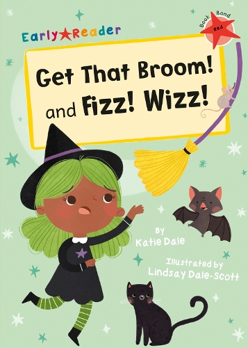 Бумажная книга «Get That Broom! and Fizz! Wizz!: (Red Early Reader)», автор Кэти Дейл - фото №1