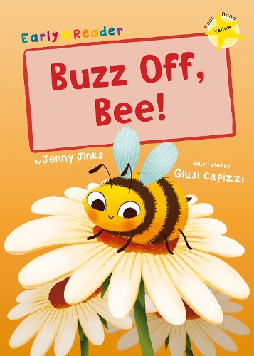 Бумажная книга «Buzz Off, Bee!: (Yellow Early Reader)», автор Дженни Джинкс - фото №1