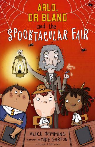 Бумажная книга «Arlo, Dr Bland and the Spooktacular Fair», автор Алиса Хемминг - фото №1