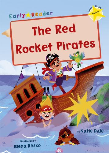 Паперова книга «The Red Rocket Pirates: (Yellow Early Reader)», автор Кеті Дейл - фото №1