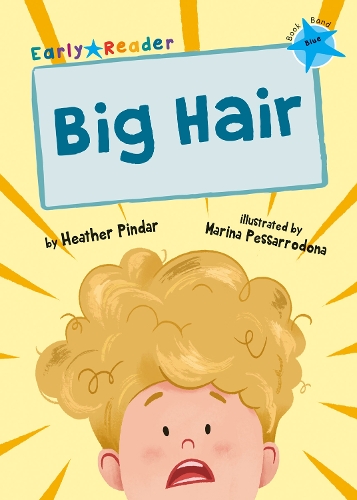 Бумажная книга «Big Hair: (Blue Early Reader)», автор Хизер Пиндар - фото №1