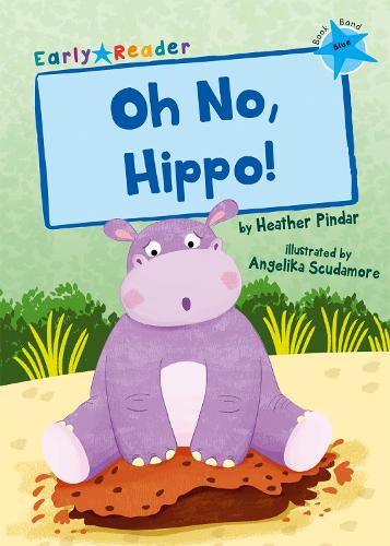 Паперова книга «Oh No, Hippo!: (Blue Early Reader)», автор Хізер Піндар - фото №1