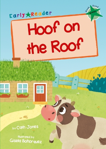 Бумажная книга «Hoof on the Roof: (Green Early Reader)», автор Кэт Джонс - фото №1