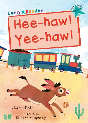 Бумажная книга «Hee-haw! Yee-haw!: (Turquoise Early Reader)», автор Кэти Дейл - фото №1