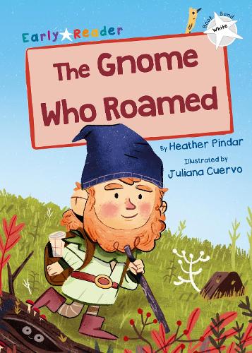 Паперова книга «The Gnome Who Roamed: (White Early Reader)», автор Хізер Піндар - фото №1