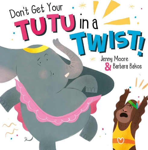 Бумажная книга «Don't Get Your Tutu in a Twist», автор Дженни Мур - фото №1