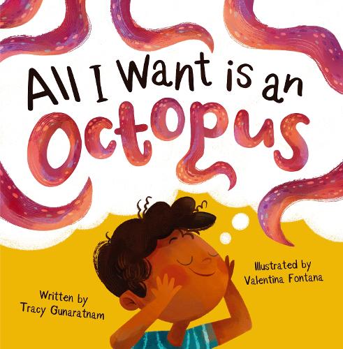 Бумажная книга «All I Want is an Octopus», автор Трейси Гунаратнам - фото №1