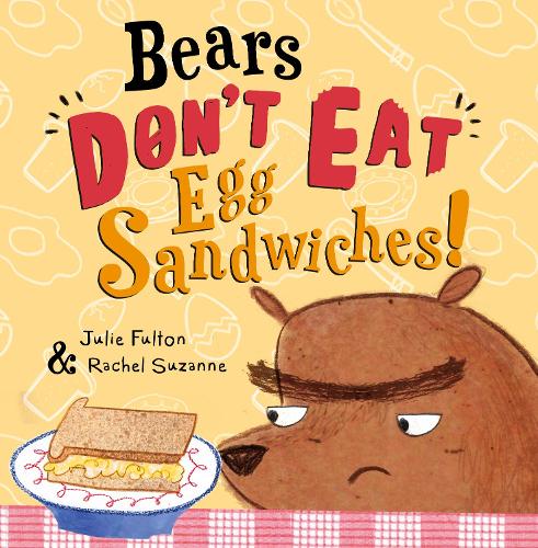 Бумажная книга «Bears Don't Eat Egg Sandwiches: New Edition», автор Джули Фултон - фото №1