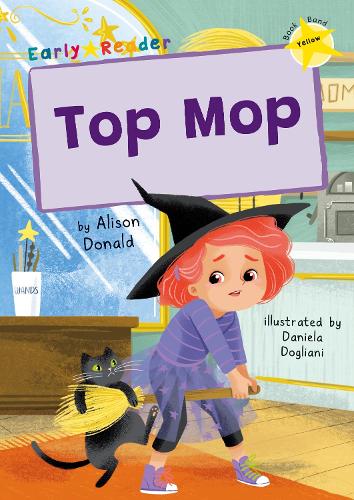 Бумажная книга «Top Mop: (Yellow Early Reader)», автор Элисон Дональд - фото №1