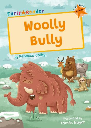 Бумажная книга «Woolly Bully: (Orange Early Reader)», автор Ребекка Колби - фото №1