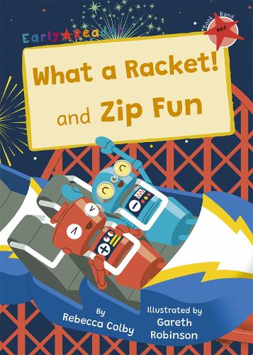 Бумажная книга «What a Racket! and Zip Fun: (Red Early Reader)», автор Ребекка Колби - фото №1