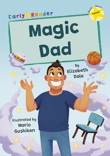 Бумажная книга «Magic Dad: (Yellow Early Reader)», автор Элизабет Дейл - фото №1