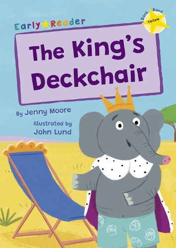Бумажная книга «The King's Deckchair: (Yellow Early Reader)», автор Дженни Мур - фото №1