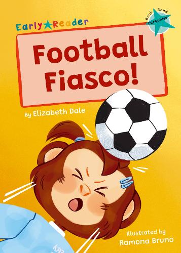 Паперова книга «Football Fiasco!: (Turquoise Early Reader)», автор Елізабет Дейл - фото №1