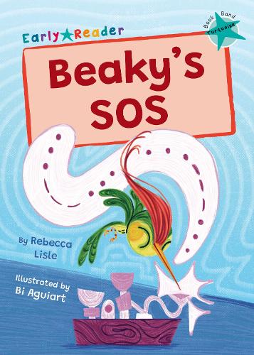 Бумажная книга «Beaky's SOS: (Turquoise Early Reader)», автор Ребекка Лайсл - фото №1
