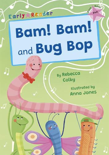 Бумажная книга «Bam! Bam! and Bug Bop: (Pink Early Reader)», автор Ребекка Колби - фото №1