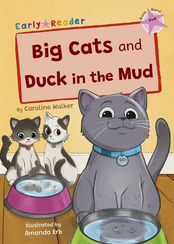 Паперова книга «Big Cats and Duck in the Mud: (Pink Early Reader)», автор Керолайн Вокер - фото №1