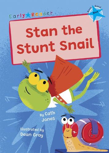 Бумажная книга «Stan the Stunt Snail: (Blue Early Reader)», автор Кэт Джонс - фото №1