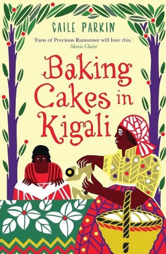 Бумажная книга «Baking Cakes in Kigali», автор Гэйл Паркин - фото №1