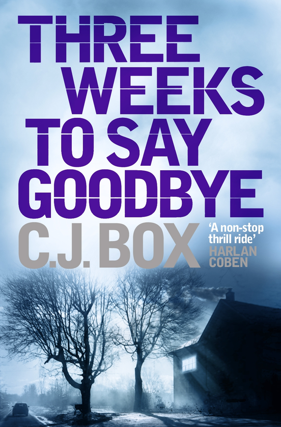Паперова книга «Three Weeks to Say Goodbye», автор Сі Джей Бокс - фото №1