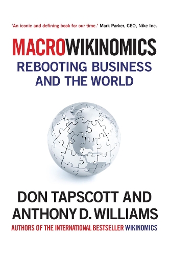 Паперова книга «MacroWikinomics: Rebooting Business and the World», авторів Ентоні Д. Уільямс, Дон Тапскотт - фото №1