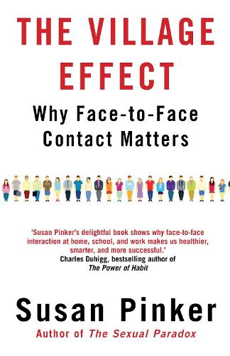 Бумажная книга «The Village Effect: Why Face-to-face Contact Matters», автор Сьюзан Пинкер - фото №1