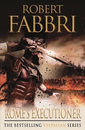 Бумажная книга «Rome's Executioner: Perfect for fans of GLADIATOR and THOSE ABOUT TO DIE», автор Роберт Фаббри - фото №1