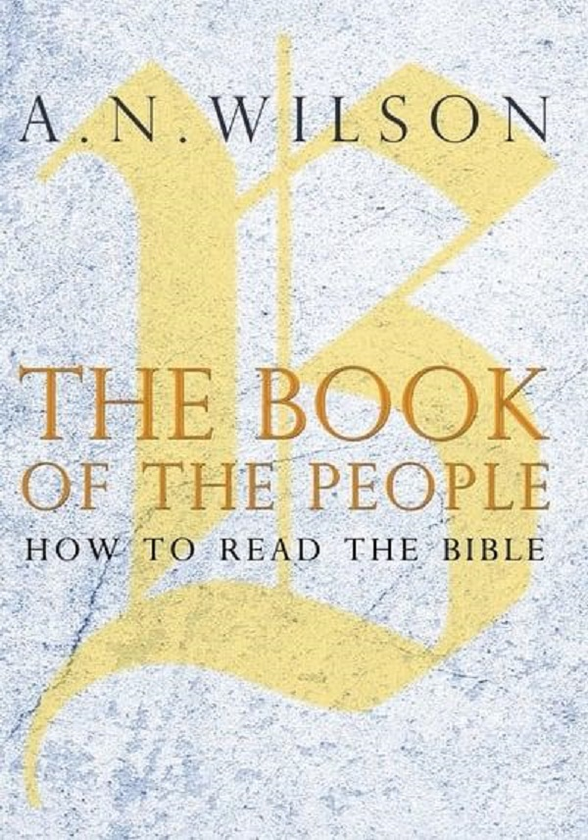 Бумажная книга «The Book of the People. How to Read the Bible», автор А. Н. Уилсон - фото №1