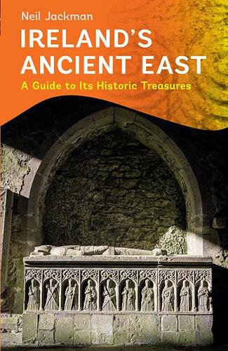 Паперова книга «Ireland's Ancient East», автор Ніл Джекман - фото №1
