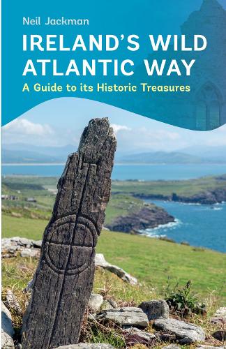 Бумажная книга «Ireland's Wild Atlantic Way: A Guide to its Historic Treasures», автор Нил Джекман - фото №1