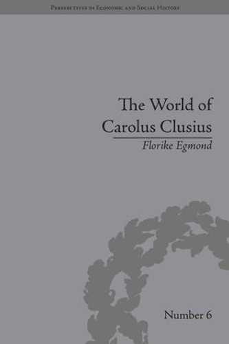 Бумажная книга «The World of Carolus Clusius: Natural History in the Making, 1550-1610», автор Флорика Эгмонд - фото №1