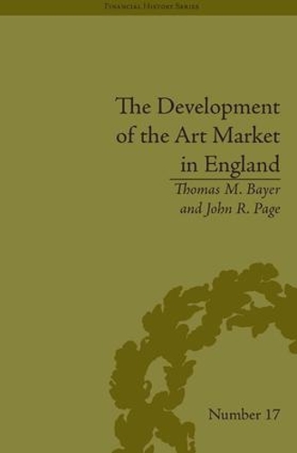 Бумажная книга «The Development of the Art Market in England: Money as Muse, 1730–1900», автор Томас М Байер - фото №1