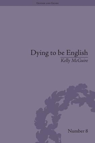 Бумажная книга «Dying to be English: Suicide Narratives and National Identity, 1721–1814», автор Келли Макгуайр - фото №1