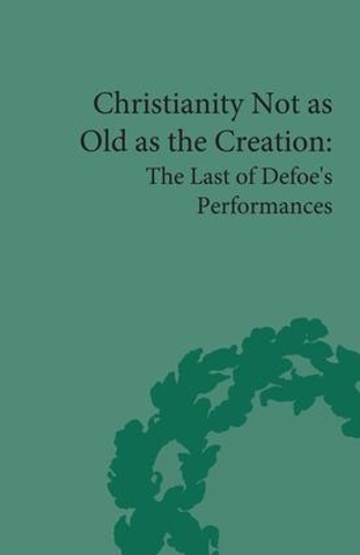 Бумажная книга «Christianity Not as Old as the Creation: The Last of Defoe's Performances», автор Г А Старр - фото №1