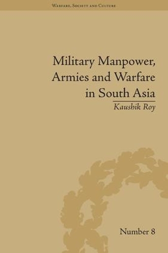 Бумажная книга «Military Manpower, Armies and Warfare in South Asia», автор Каушик Рой - фото №1