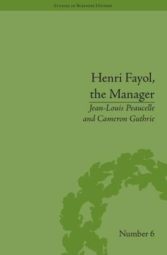 Бумажная книга «Henri Fayol, the Manager», авторов Кэмерон Гатри, Жан-Луи Посель - фото №1