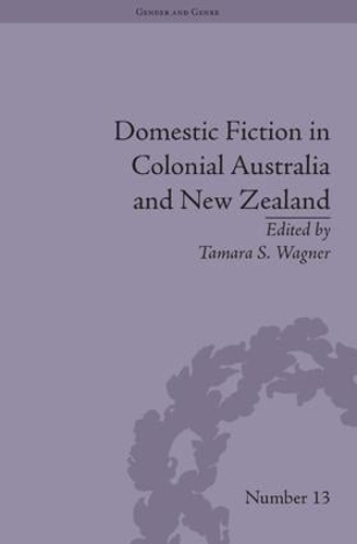 Паперова книга «Domestic Fiction in Colonial Australia and New Zealand», автор Тамара С. Вагнер - фото №1