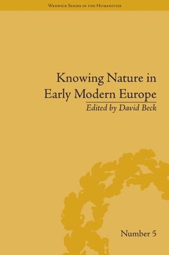Паперова книга «Knowing Nature in Early Modern Europe», автор Девід Бек - фото №1
