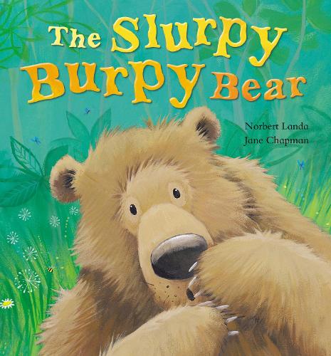 Паперова книга «The Slurpy, Burpy Bear», авторів Джейн Чепмен, Норберт Ланда - фото №1