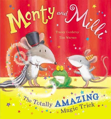 Бумажная книга «Monty and Milli: The Totally Amazing Magic Trick», авторов Тим Уорнс, Трейси Кордерой - фото №1