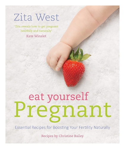 Бумажная книга «Eat Yourself Pregnant», автор Зита Вест - фото №1