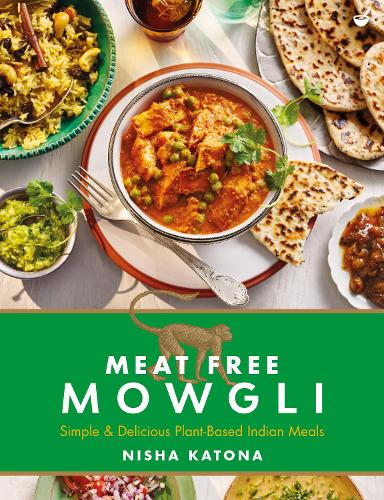 Паперова книга «Meat Free Mowgli: Simple & Delicious Plant-Based Indian Meals», автор Ніша Катона - фото №1