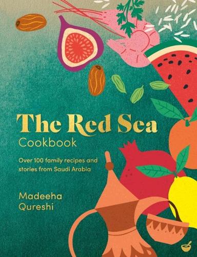 Бумажная книга «The Red Sea Cookbook: Over 100 family recipes and stories from Saudi Arabia», автор Мадеха Куреши - фото №1
