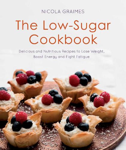 Бумажная книга «The Low-Sugar Cookbook: Delicious and Nutritious Recipes to Lose Weight, Boost Energy, and Fight Fatigue», автор Никола Греймс - фото №1